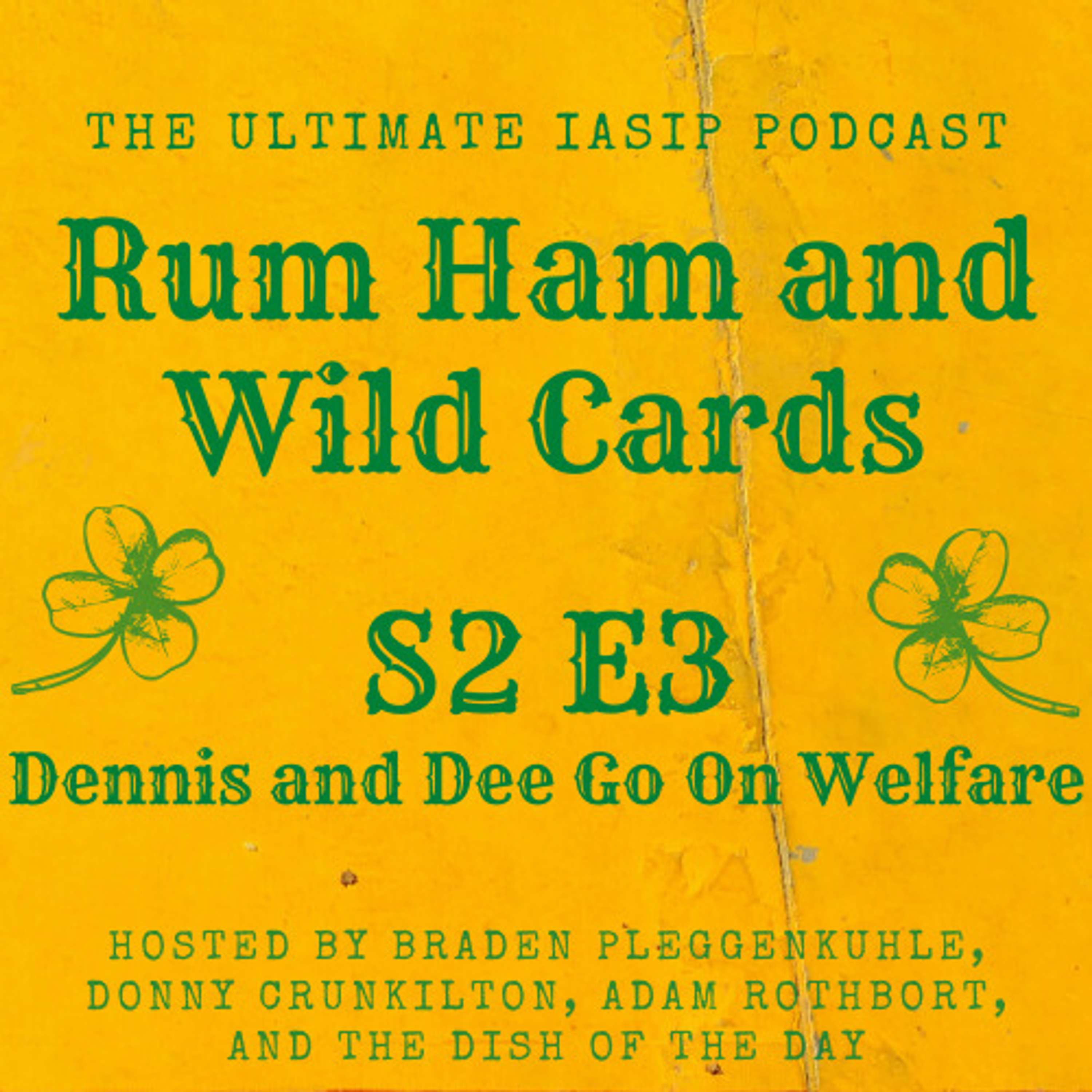 Rum Ham and Wild Cards