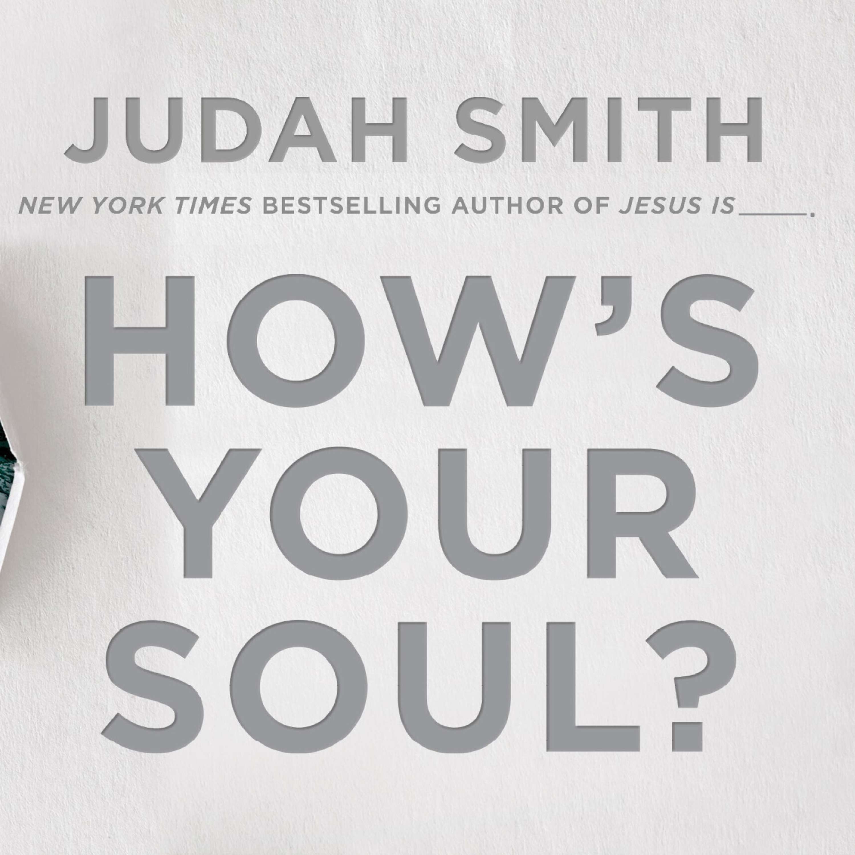 Summer Self-Care: How’s Your Soul by Judah Smith