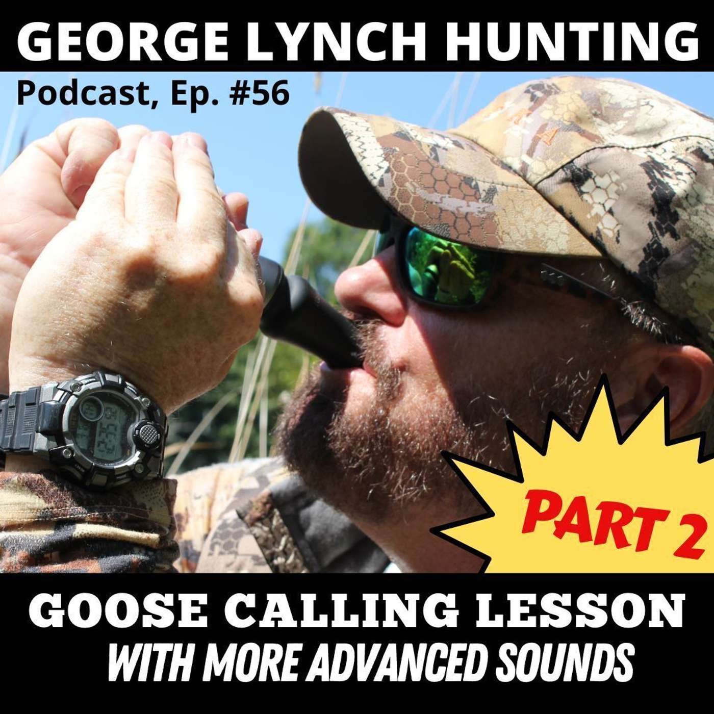 GEORGE LYNCH HUNTING Podcast Show