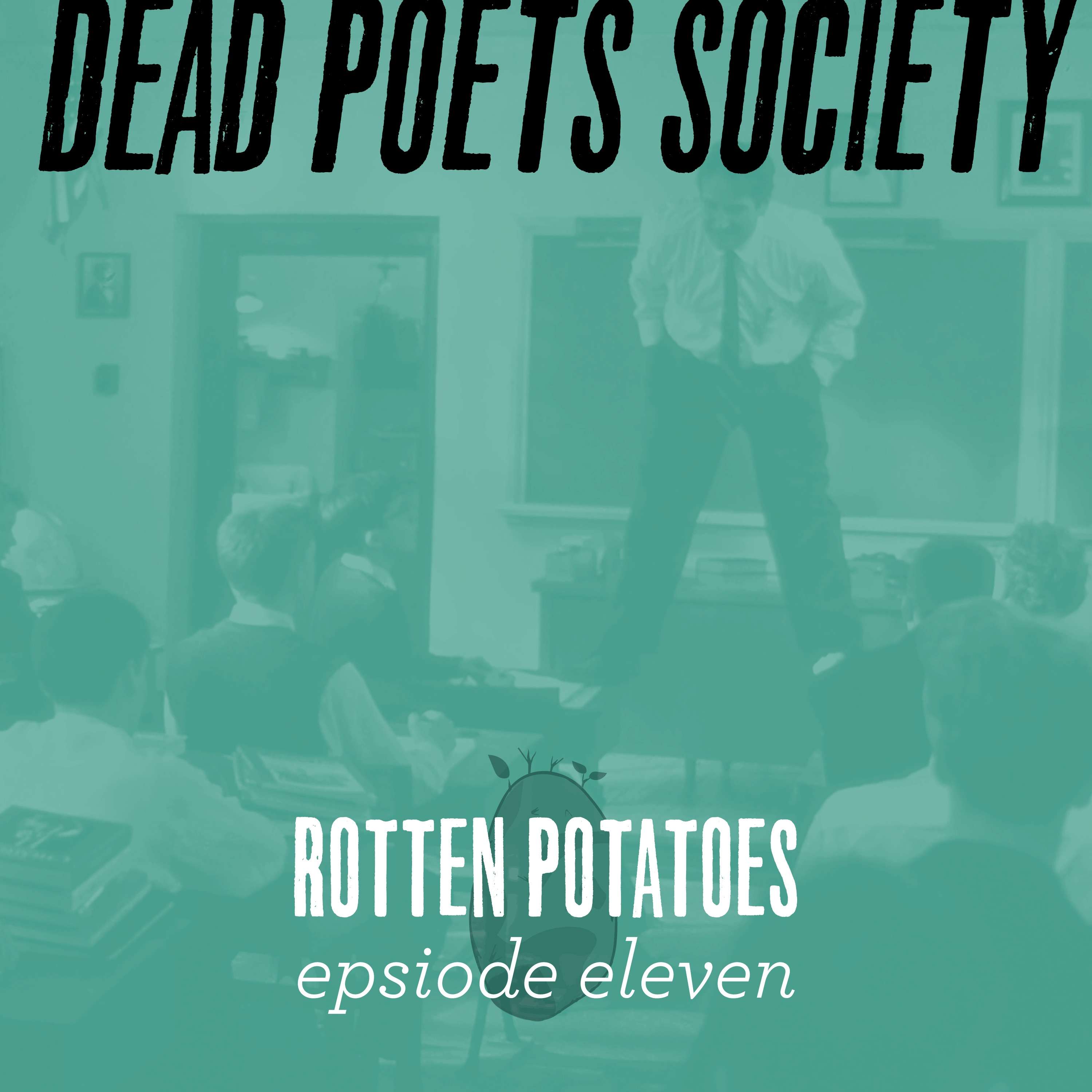 Ep 11: Dead Poets Society