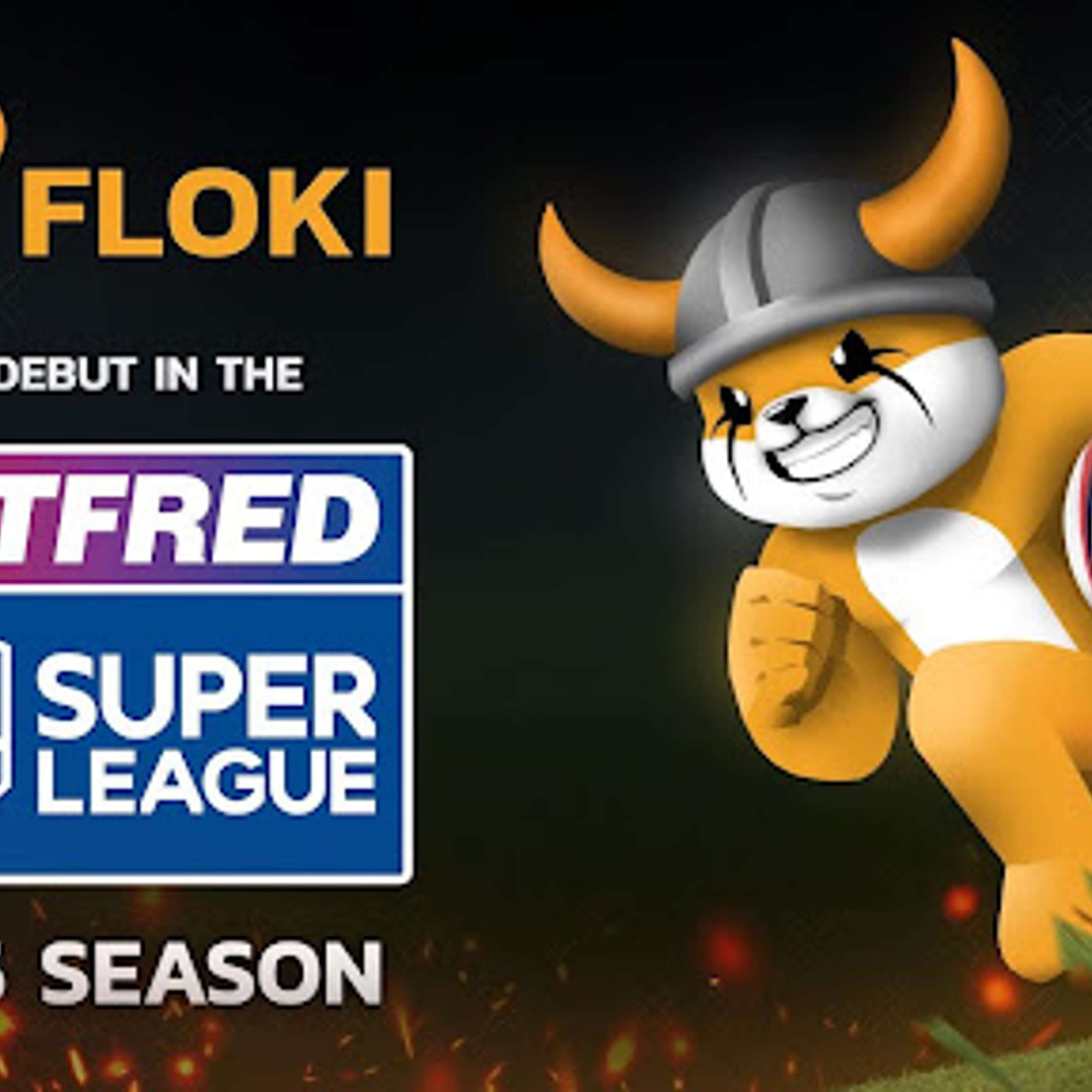 Floki Scores Pitchside Ad Campaign In Rugby Super League
