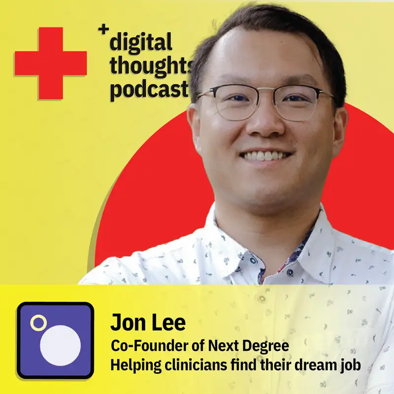 Helping clinicians find their dream job | Jon Lee (Co-Founder of Next Degree)