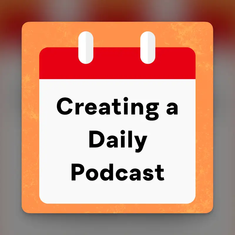 Everything That Goes Into Making a Daily Podcast