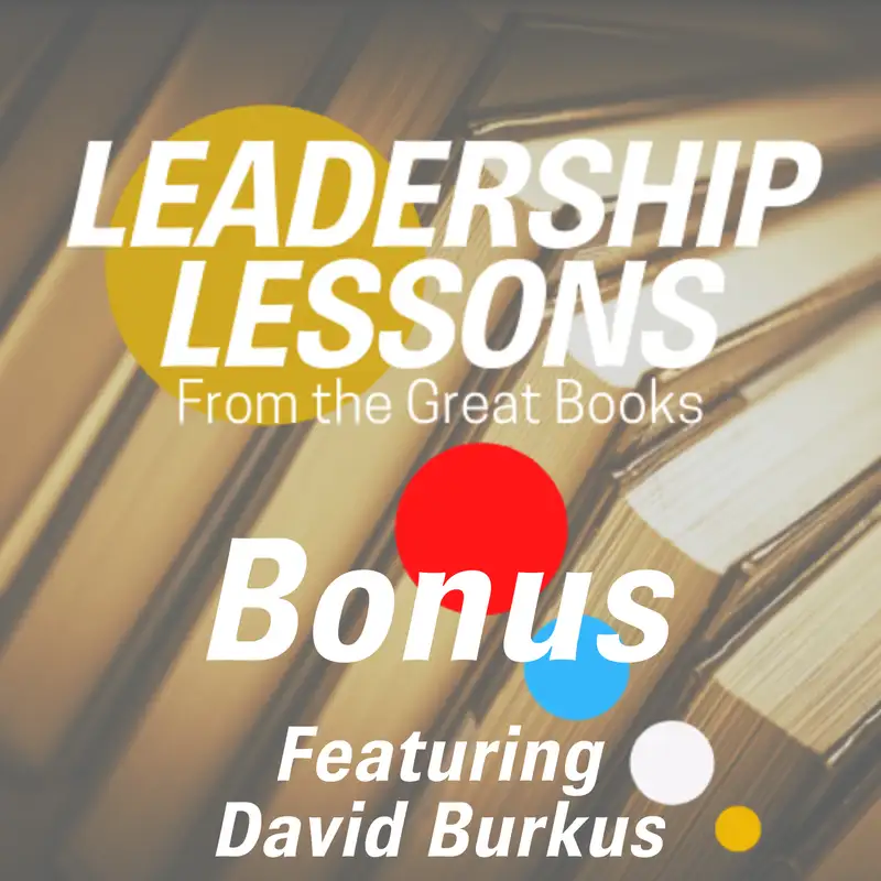Leadership Lessons From The Great Books (Bonus) - David Burkus