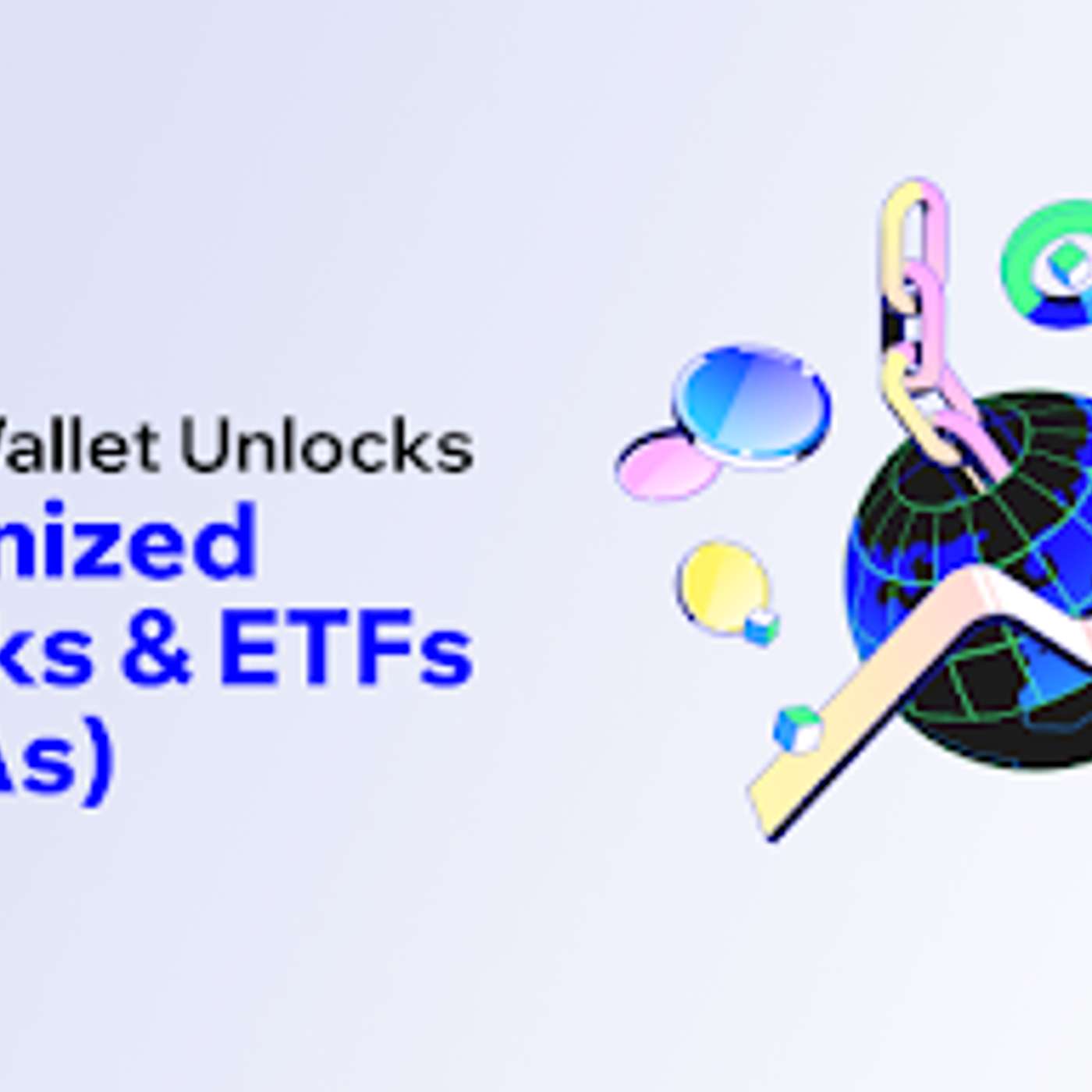 Trust Wallet Brings Tokenized Stocks & ETFs Onchain for 200M+ Users Worldwide