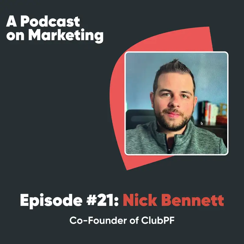 #21 Nick Bennett: Co-Founder of ClubPF