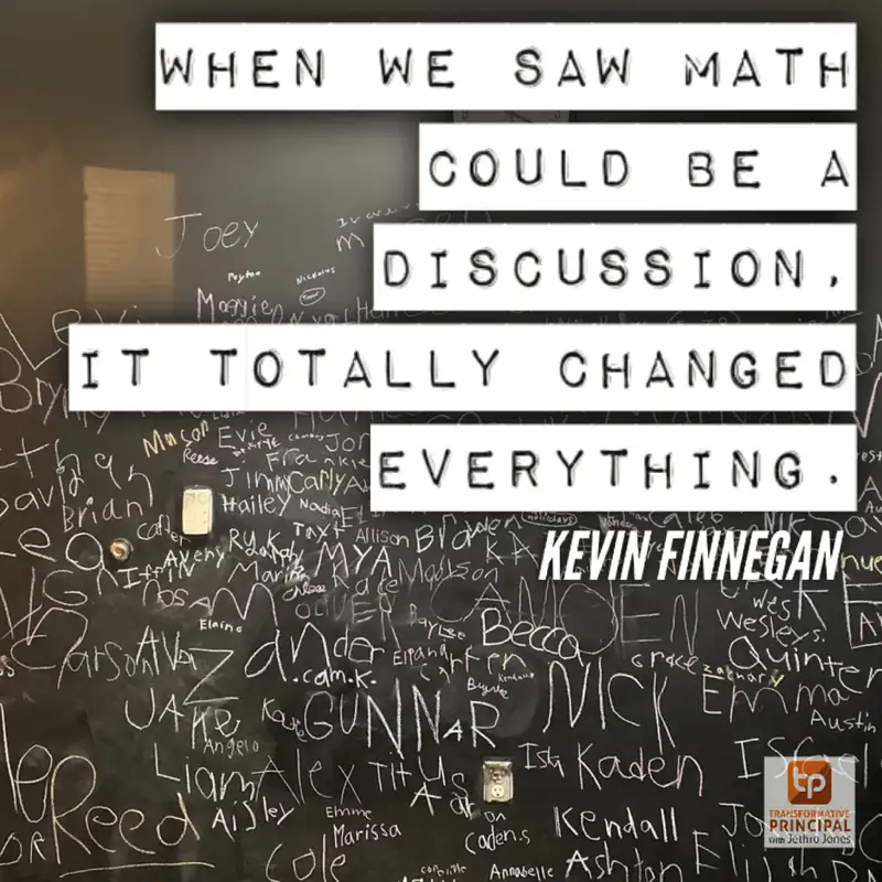 How We Nearly Doubled Math Scores with Kevin Finnegan Transformative Principal 333