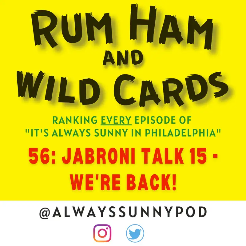 56: Jabroni Talk 15 - We're Back!