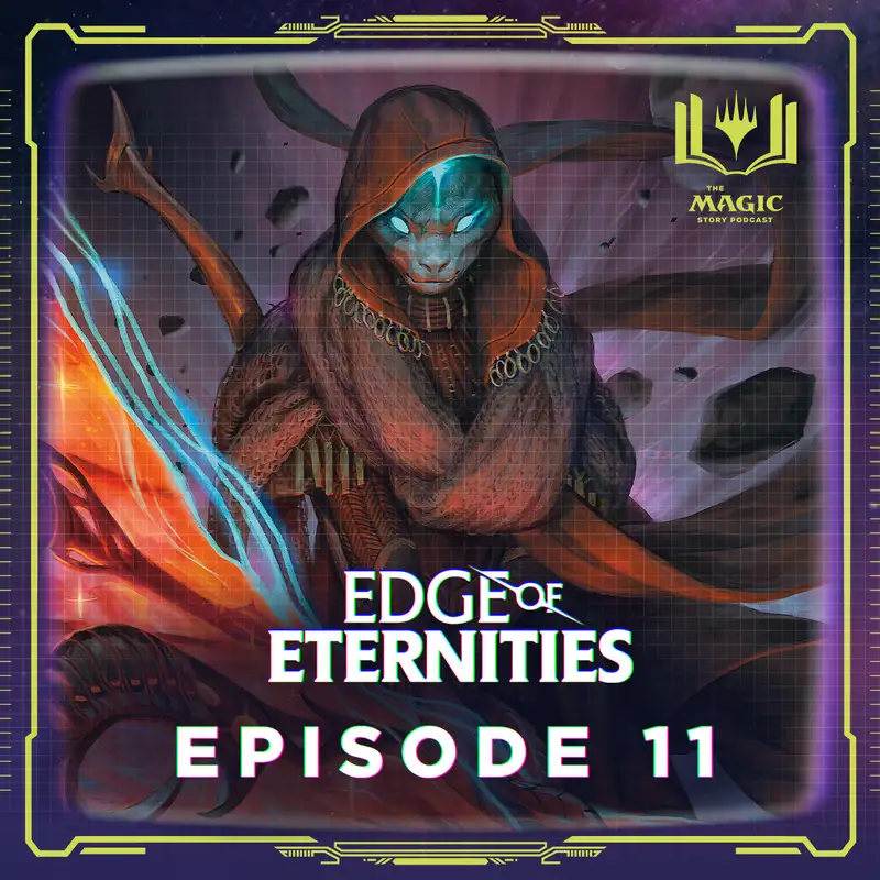 Edge of Eternities | #145: Episode 11