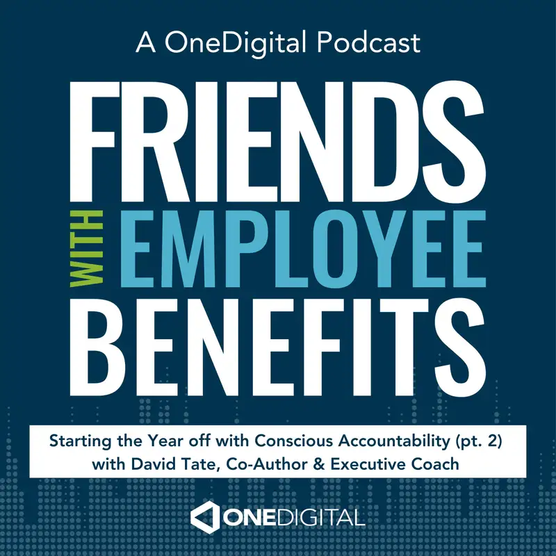 Starting the Year off with Conscious Accountability (Part 2) with David Tate, Co-Author, Executive Coach & Professor at Yale