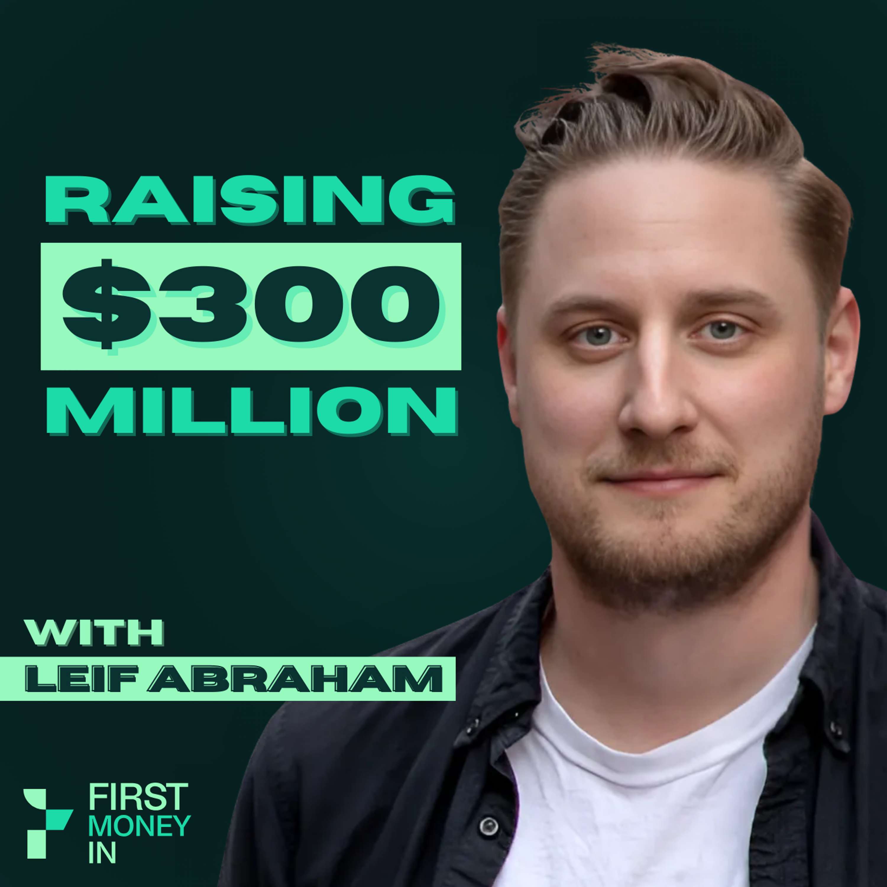 Leif Abraham, co-founder & co-CEO @ Public.com: How Public Raised Over $300M Leif Abraham, co-founder & co-CEO @ Public.com: How Public Raised Over $300M