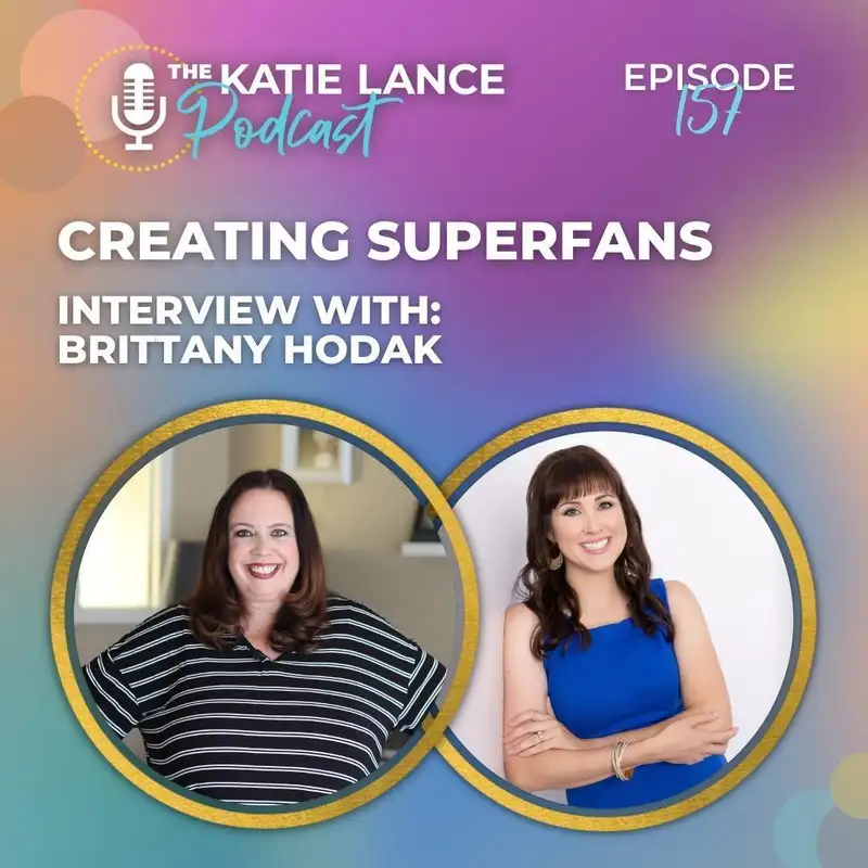 Creating Super Fans | Interview with Brittany Hodak 