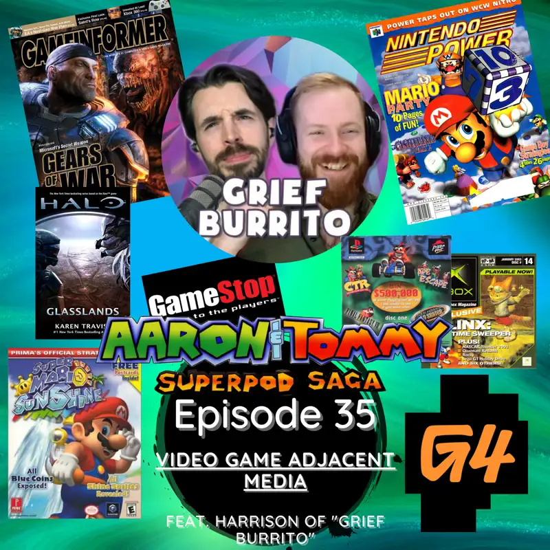 Ep. 35 - Video Game Adjacent Media (feat. Harrison of "Grief Burrito")