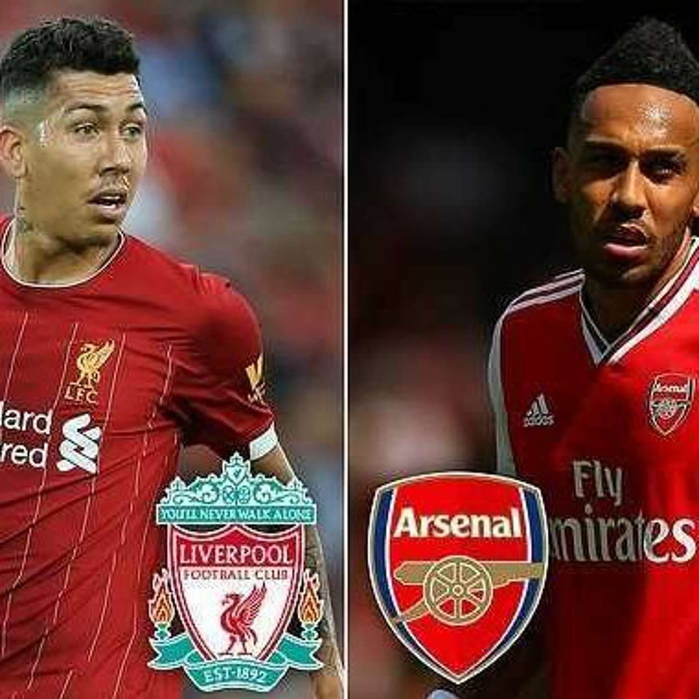 21 - Clash of the Titans as Liverpool Face Arsenal in the Game of the Weekend! (24.08.19)