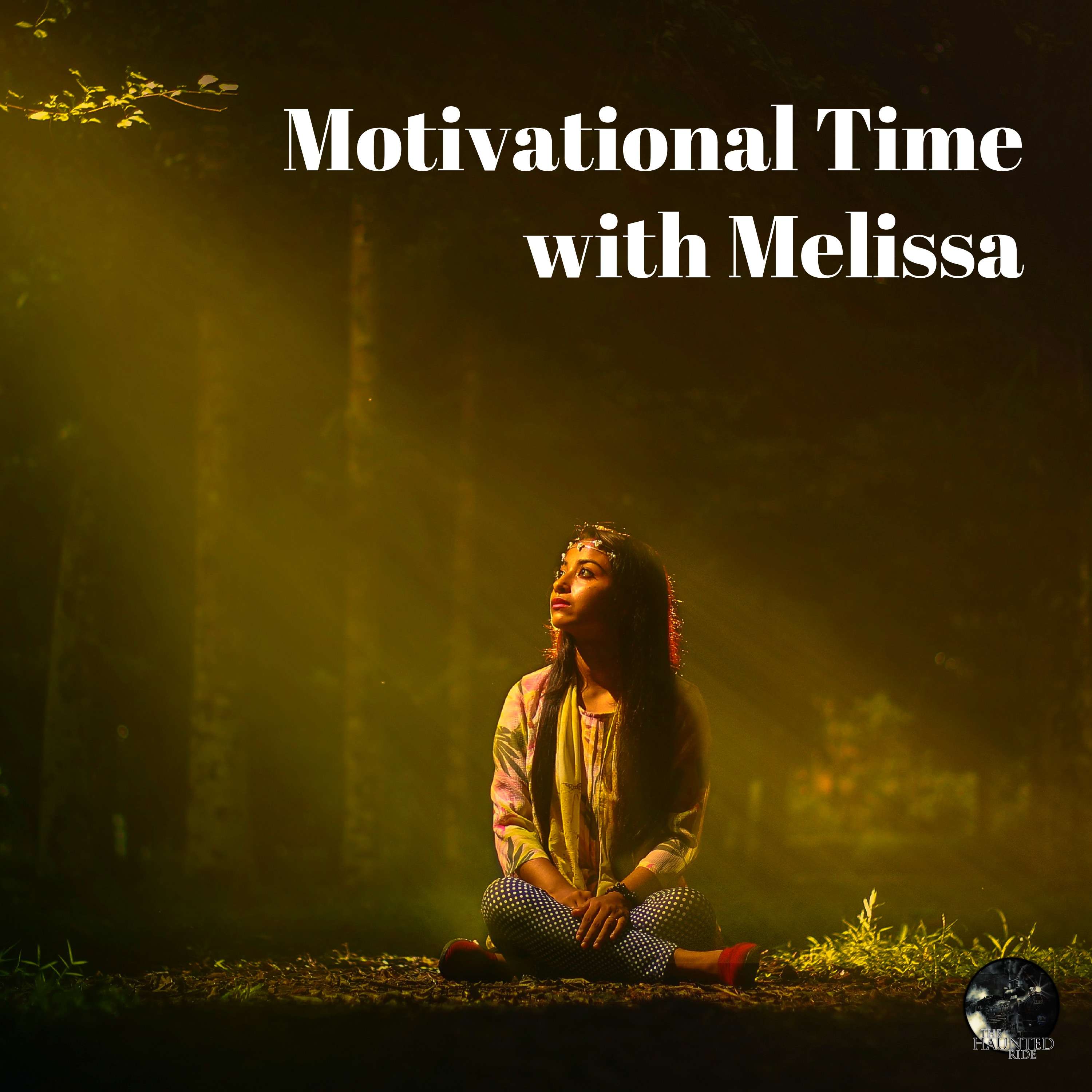 33: Motivational Time with Melissa