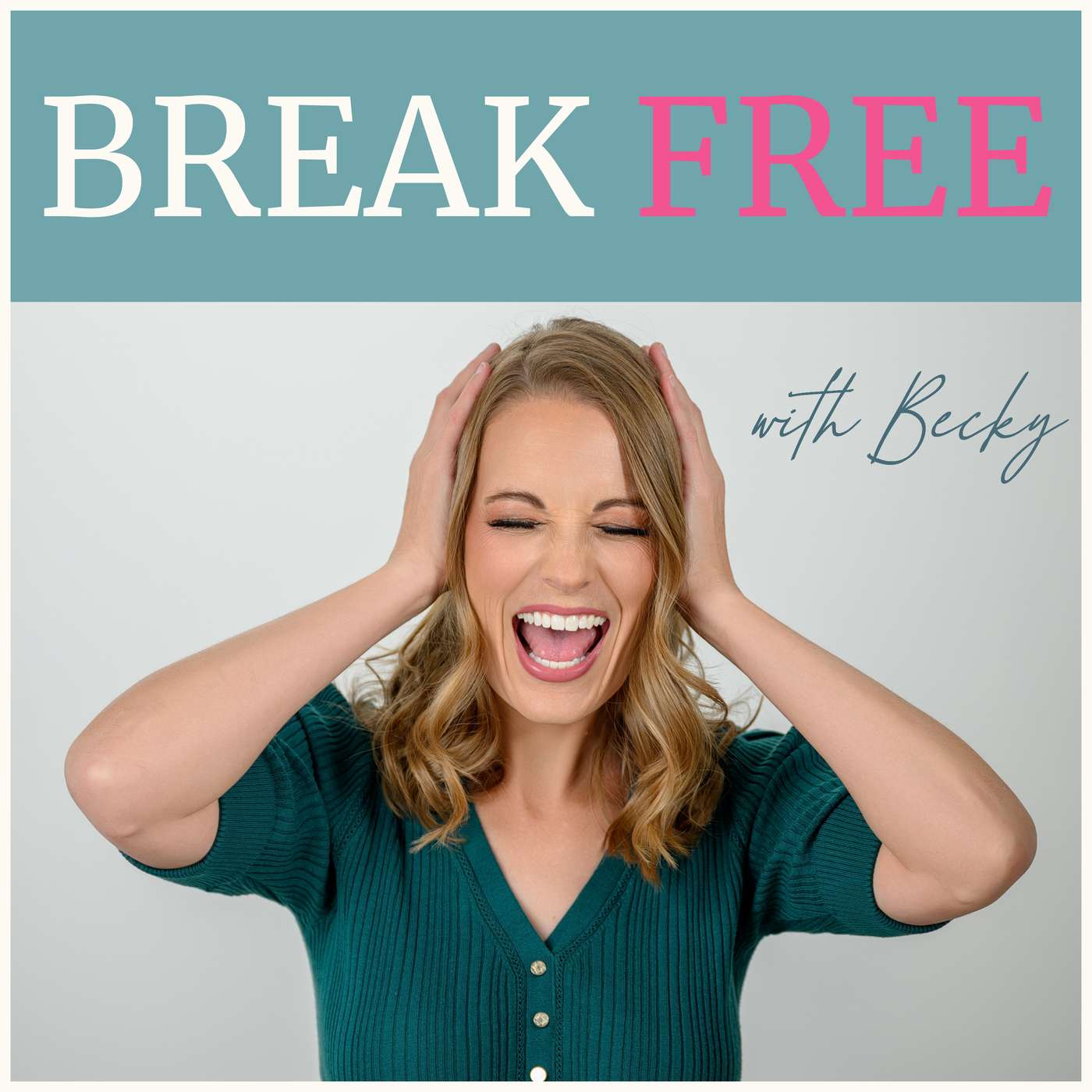 Break Free with Becky