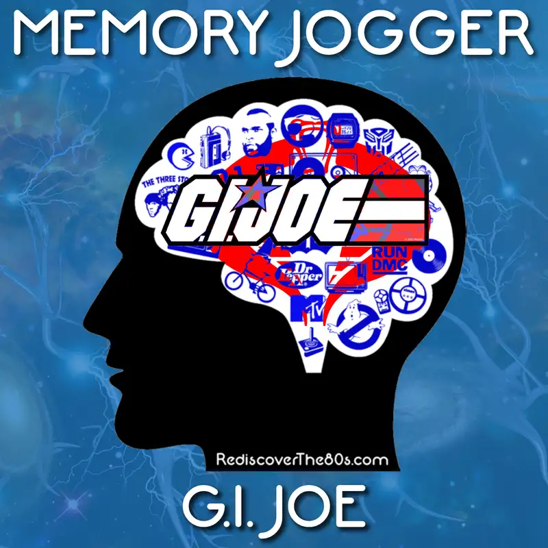Memory Jogger: G.I. Joe