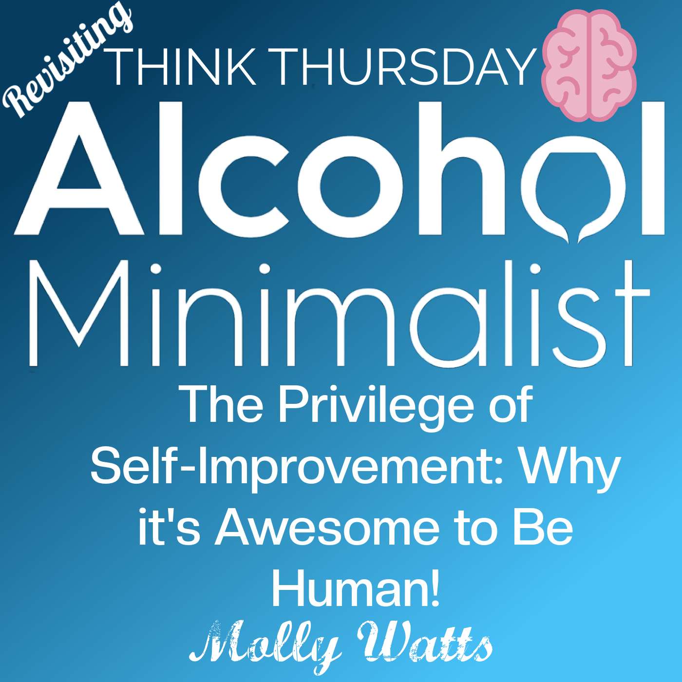 Revisiting-Think Thursday: The Privilege of Self-Improvement-Why It's Awesome to be Human! Revisiting-Think Thursday: The Privilege of Self-Improvement-Why It's Awesome to be Human!