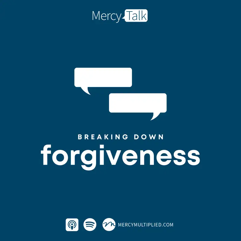 360 | What Forgiveness Is and What It’s Not
