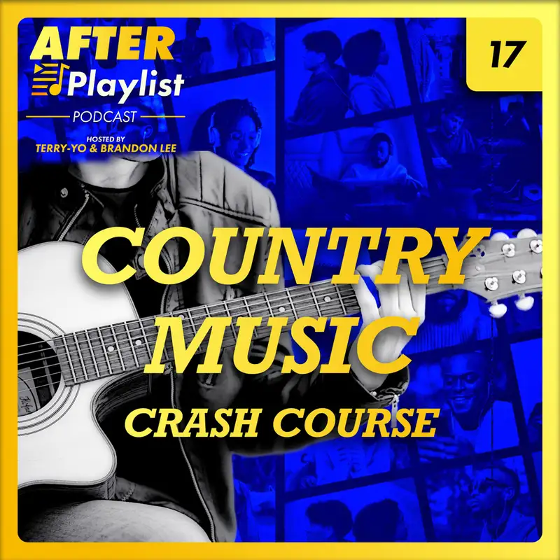 Country Music Crash Course • After Playlist (Ep17)