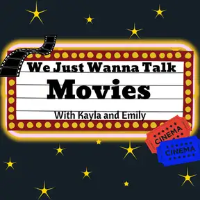 We Just Wanna Talk Movies