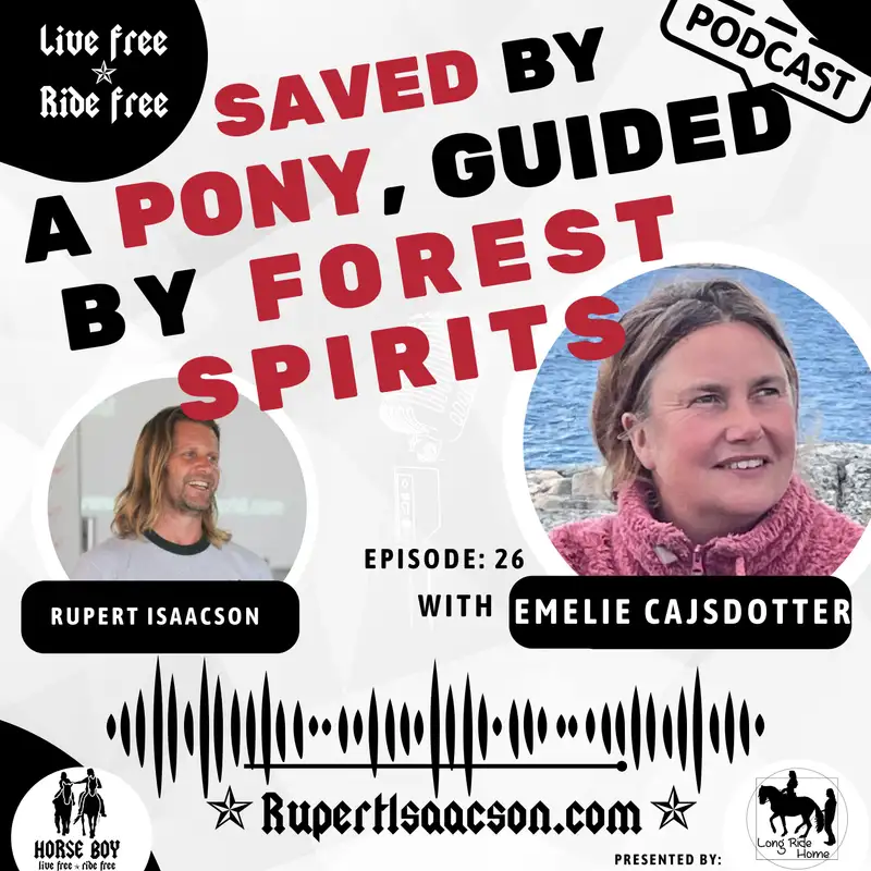 Talking to Stones, Ponies, and the Sacred: Empathic Interbeing with Emelie Cajsdotter | Ep 26 Live Free Ride Free