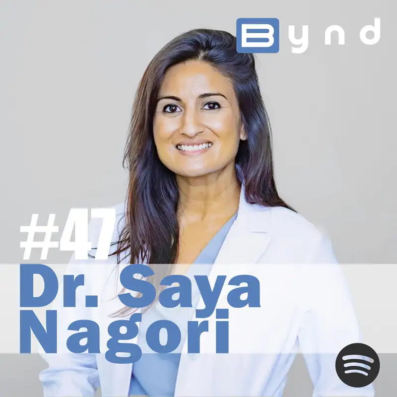 047 - Dr. Saya Nagori -  Ophthalmologist and Reproductive Healthcare Entrepreneur