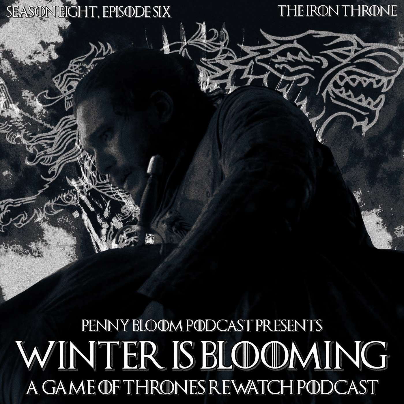 Winter is Blooming • Game of Thrones #806 • “The Iron Throne”