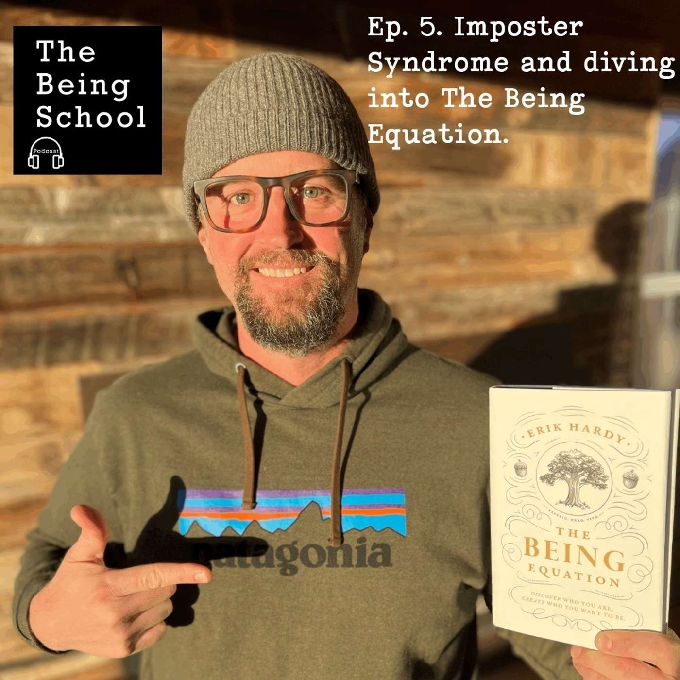 Episode 5. Imposter Syndrome and Diving into The Being Equation Episode 5. Imposter Syndrome and Diving into The Being Equation
