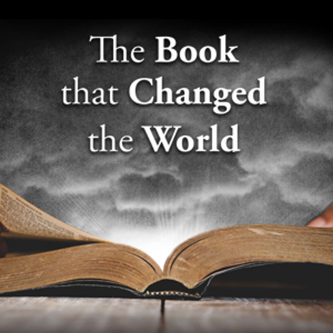 How the Bible Can Change Your World (The Book That Changed The World - 1)
