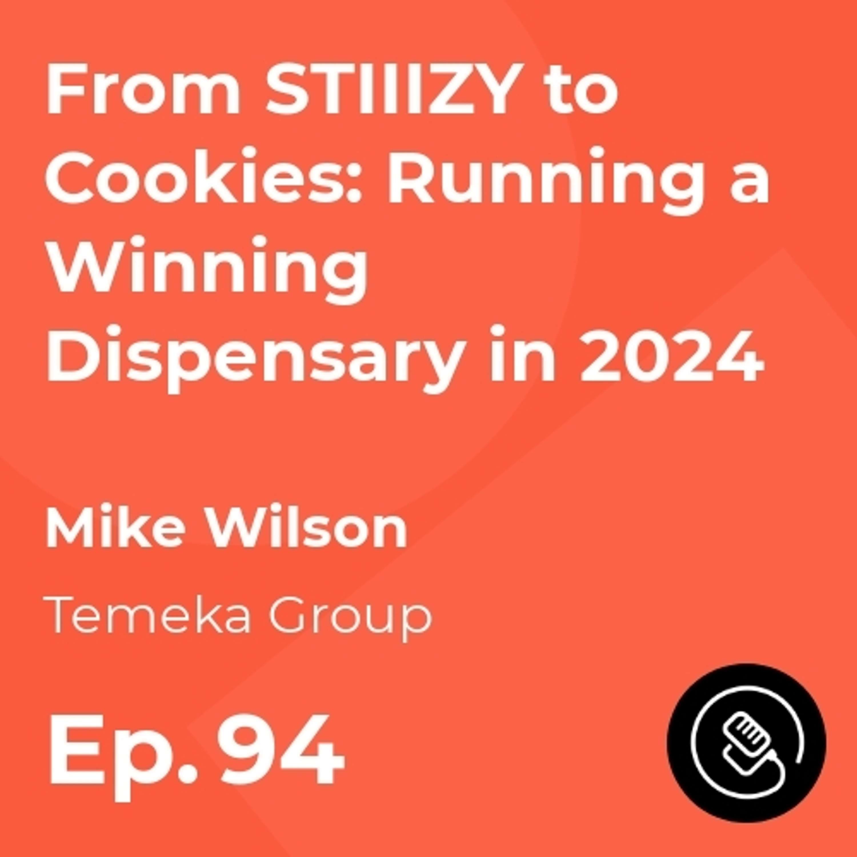 From STIIIZY to Cookies: Running a Winning Dispensary in 2024