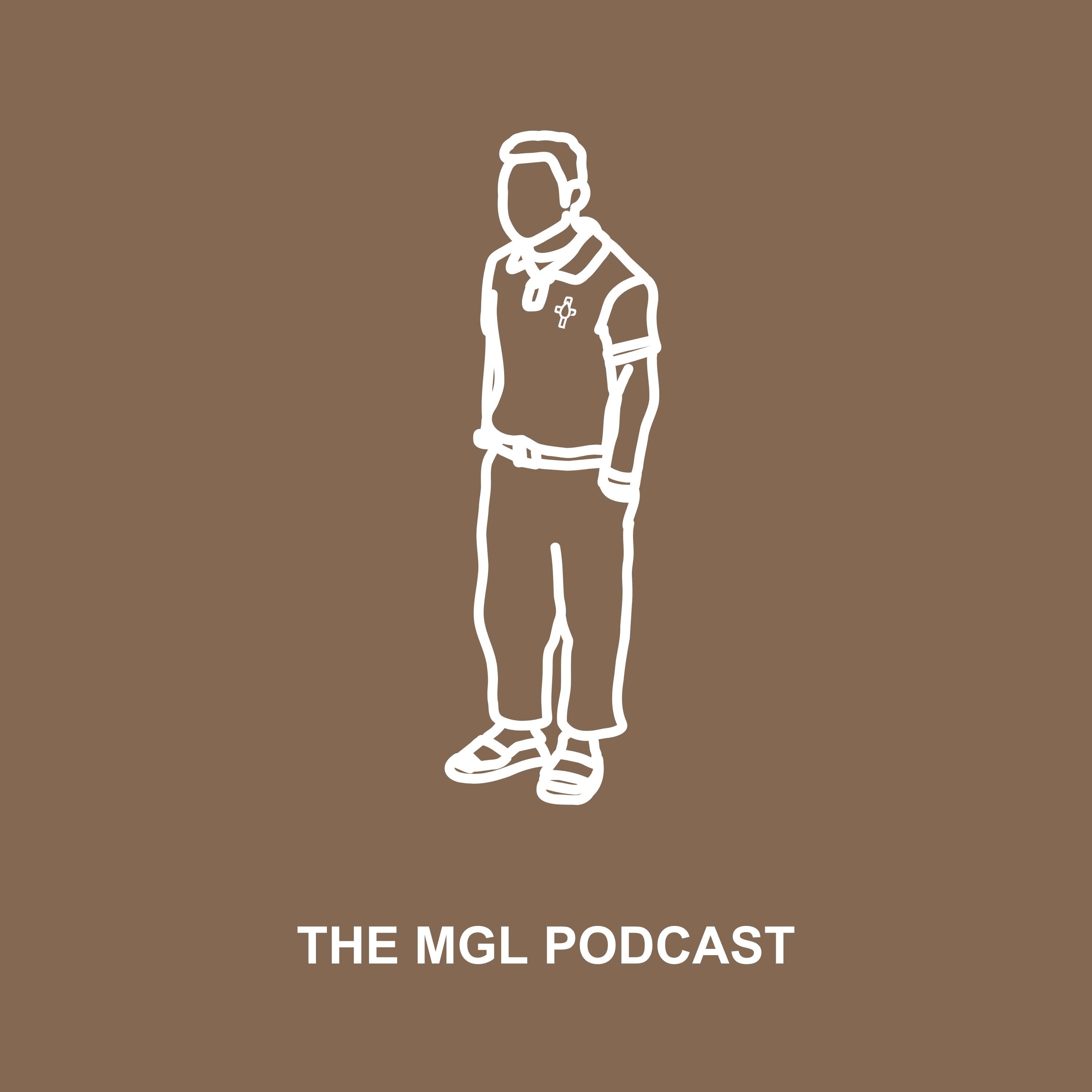 The MGL Podcast