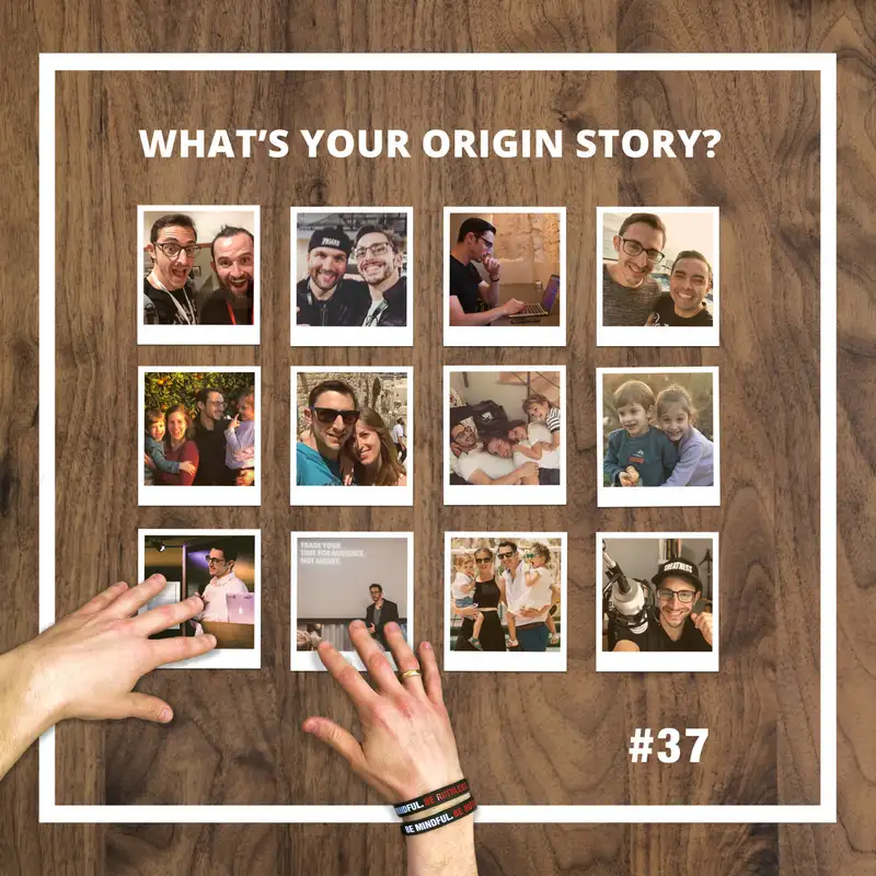 37: What's Your Origin Story