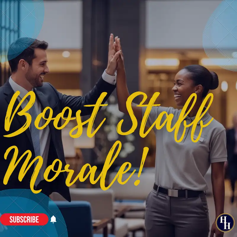 How Can You Build a High-Morale Hotel Team That Won’t Leave?-086