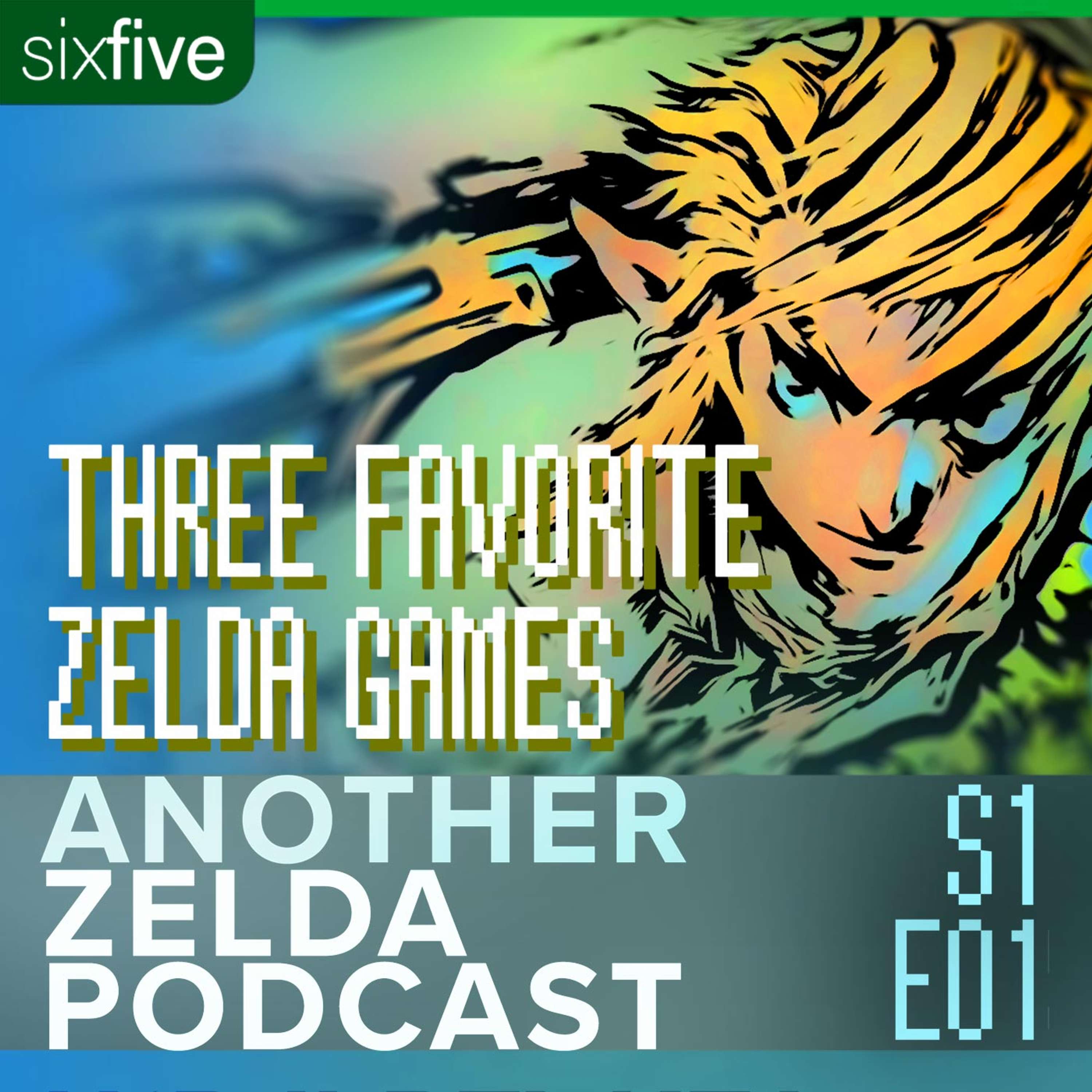 cover of episode S1 EP01 | Three Favorite Zelda Games