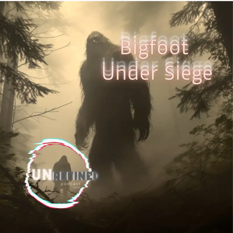 Bigfoot Under Siege