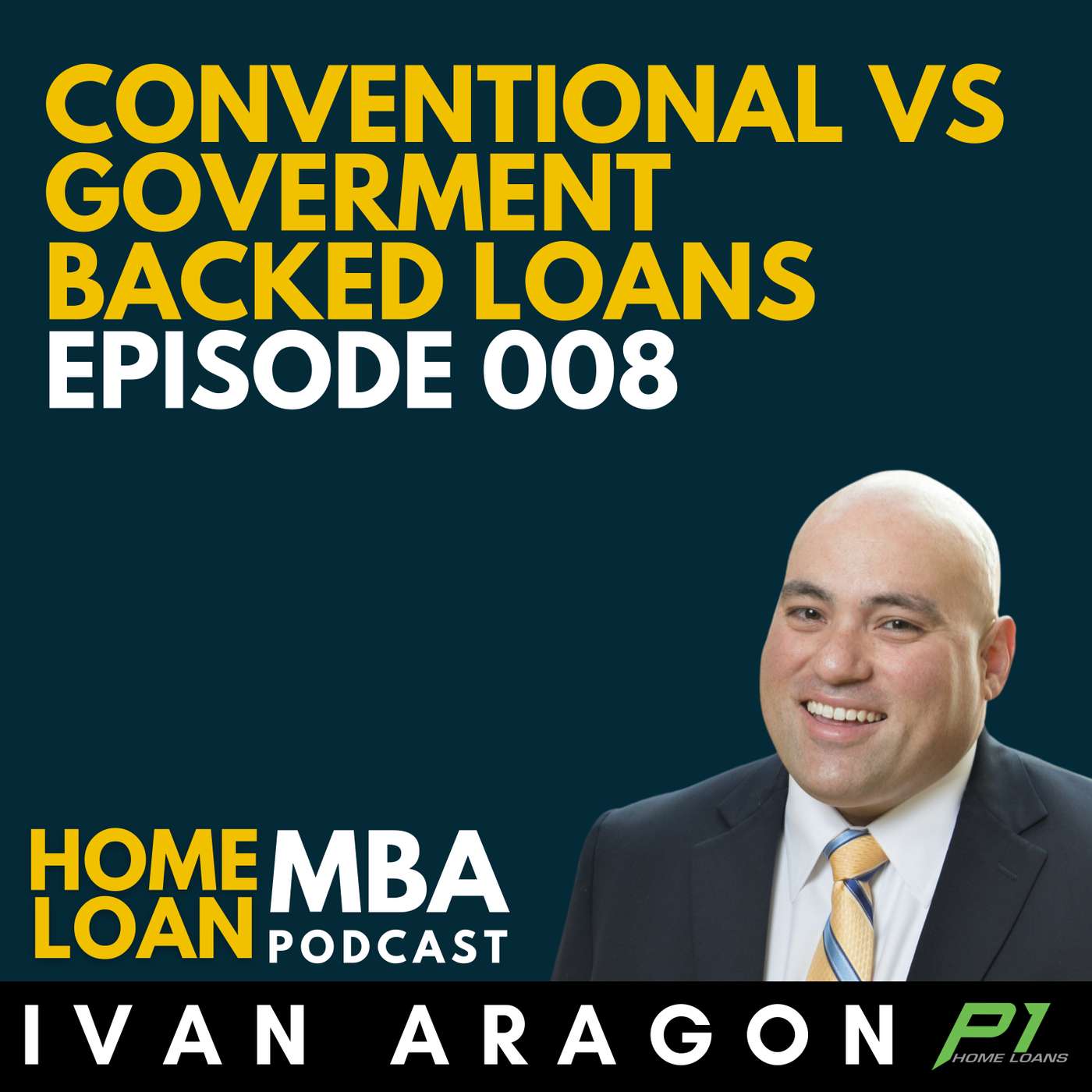Home Loan MBA with Ivan Aragon
