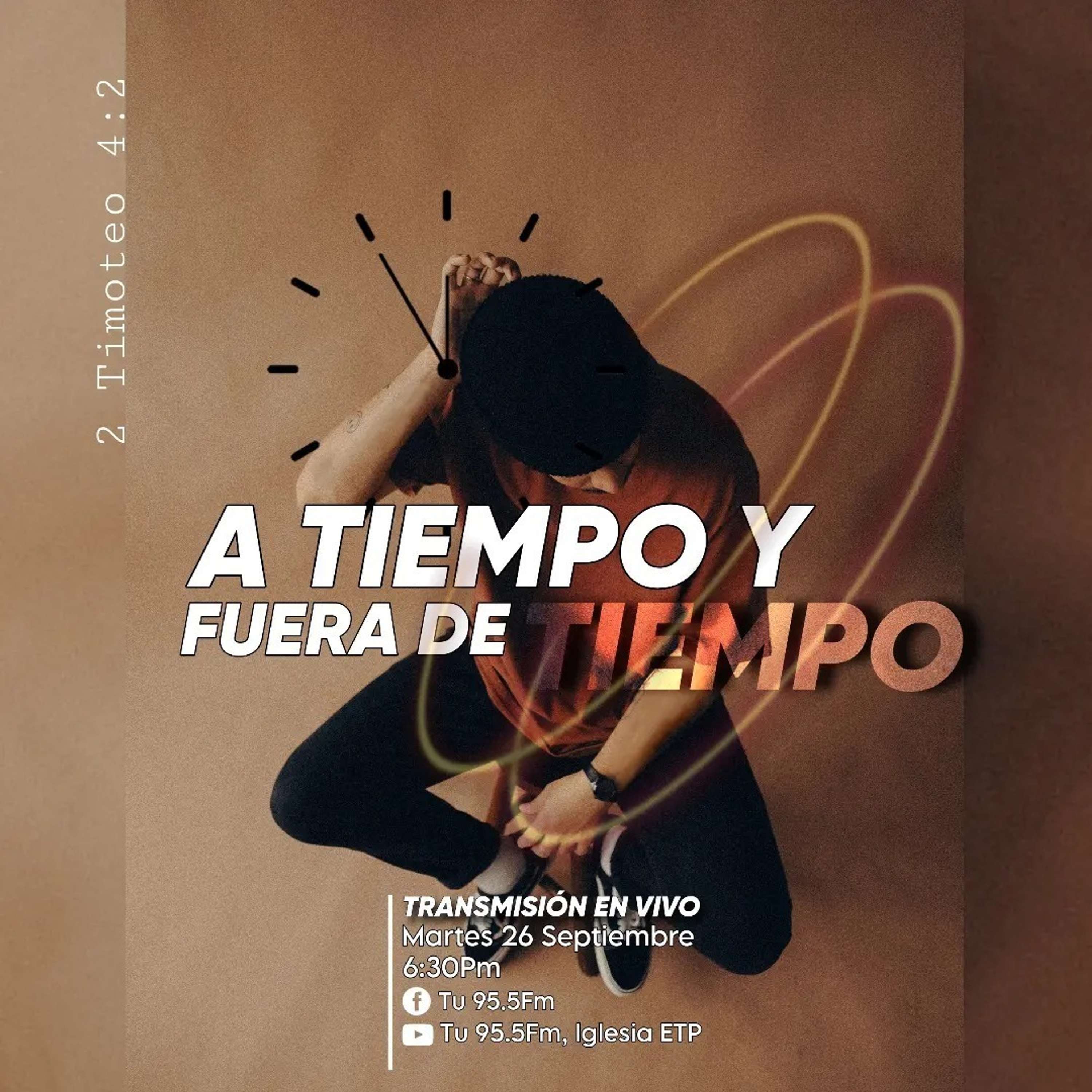 A tiempo y fuera de tiempo (Pastor Andres Mejía)