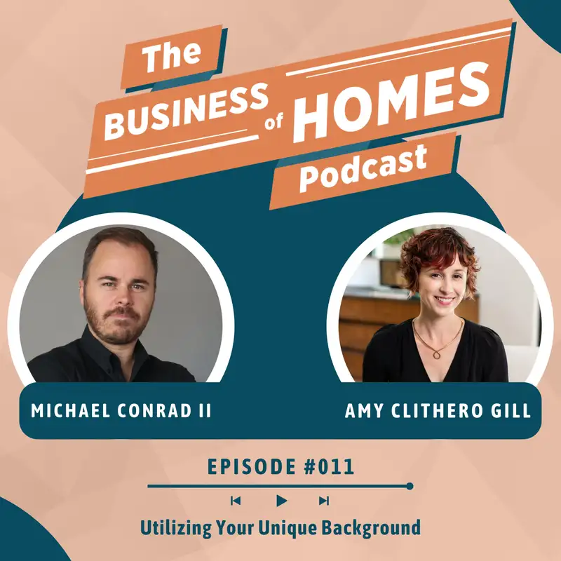 011 Utilizing Your Unique Background w/ Amy Clithero Gill