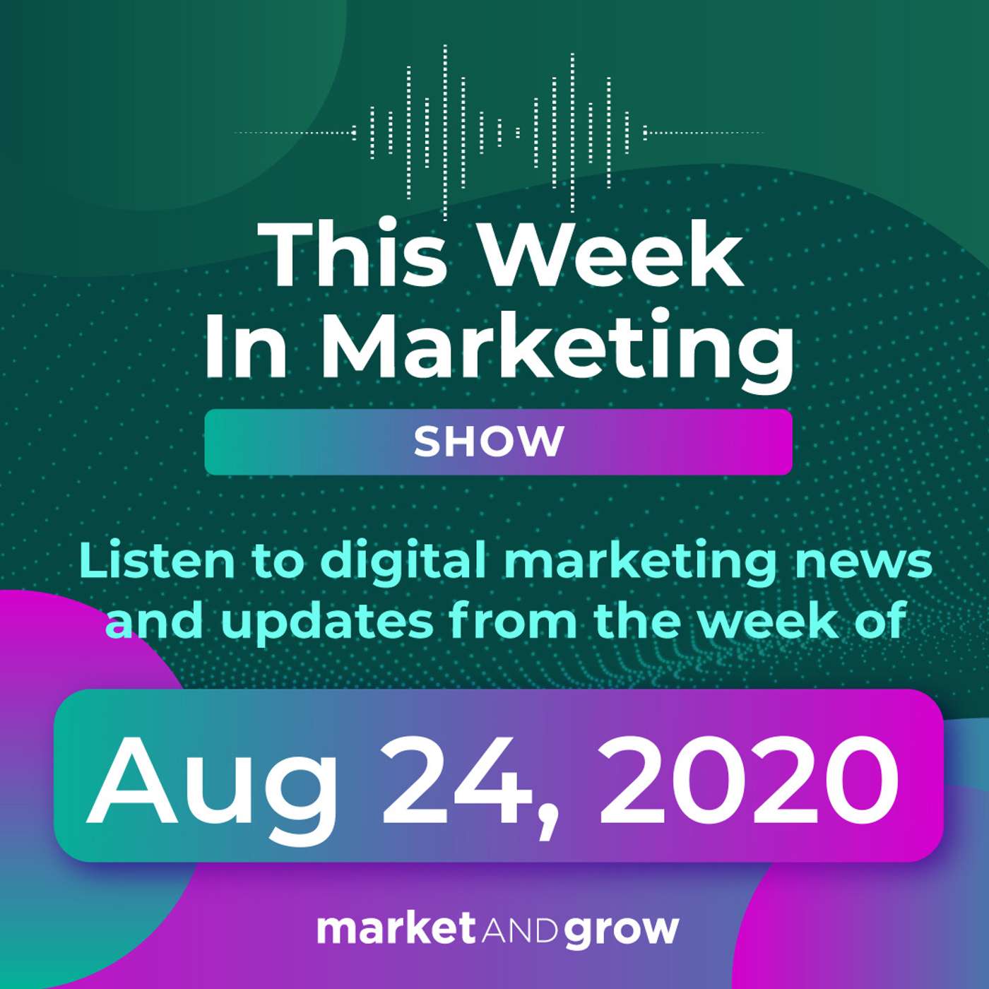 #TWIMshow - This Week in Marketing