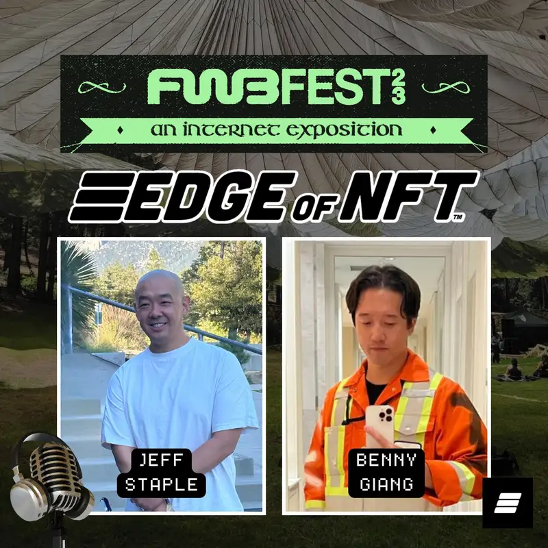 Edge Of NFT At FWB Fest - Jeff Staple & Benny Giang