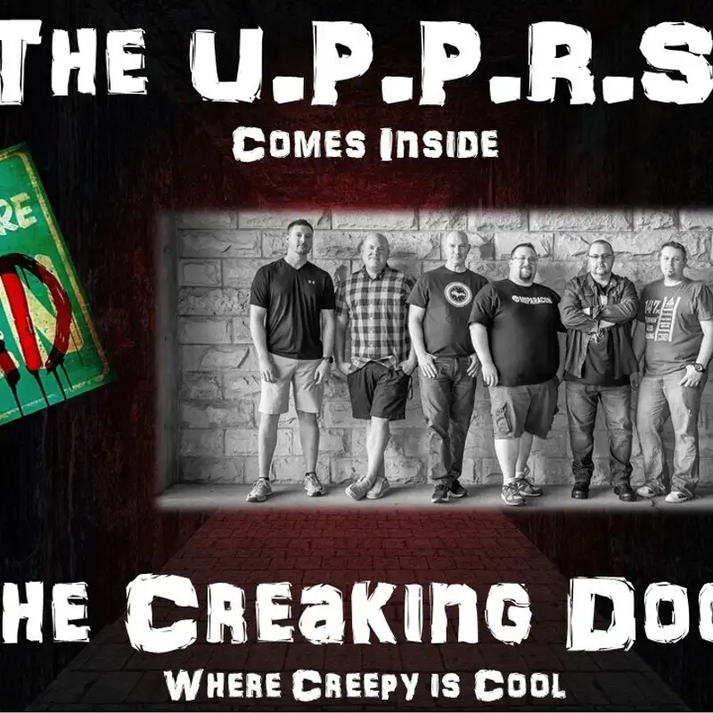 The Creaking Door Paranormal Radio with The Upper Peninsula Paranormal Research Society