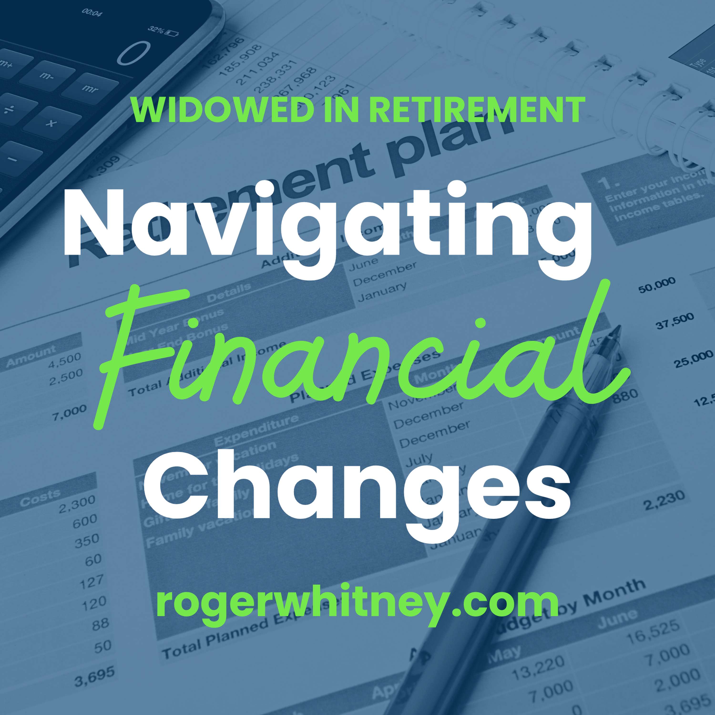 Widowed in Retirement: Navigating Financial Changes