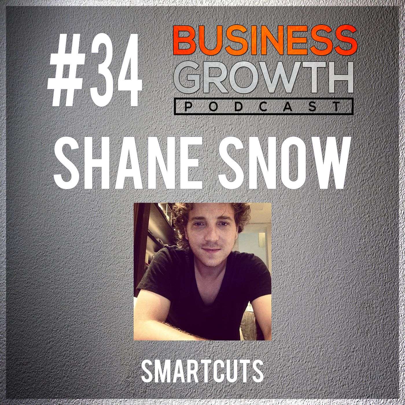 BGP 034 Shane Snow episode artwork