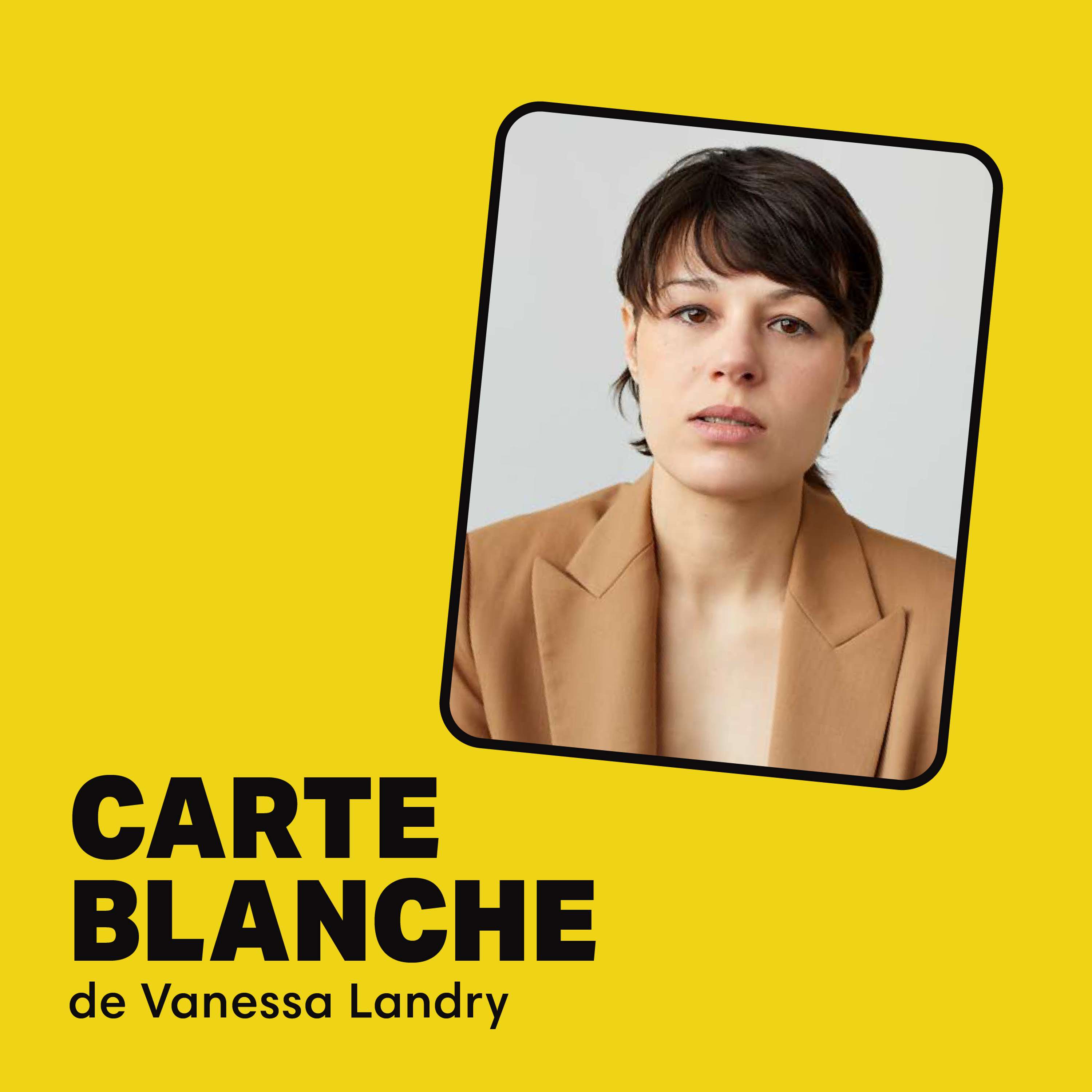 8e Édition (2024) | Épisode 2 – Carte blanche de Vanessa Landry