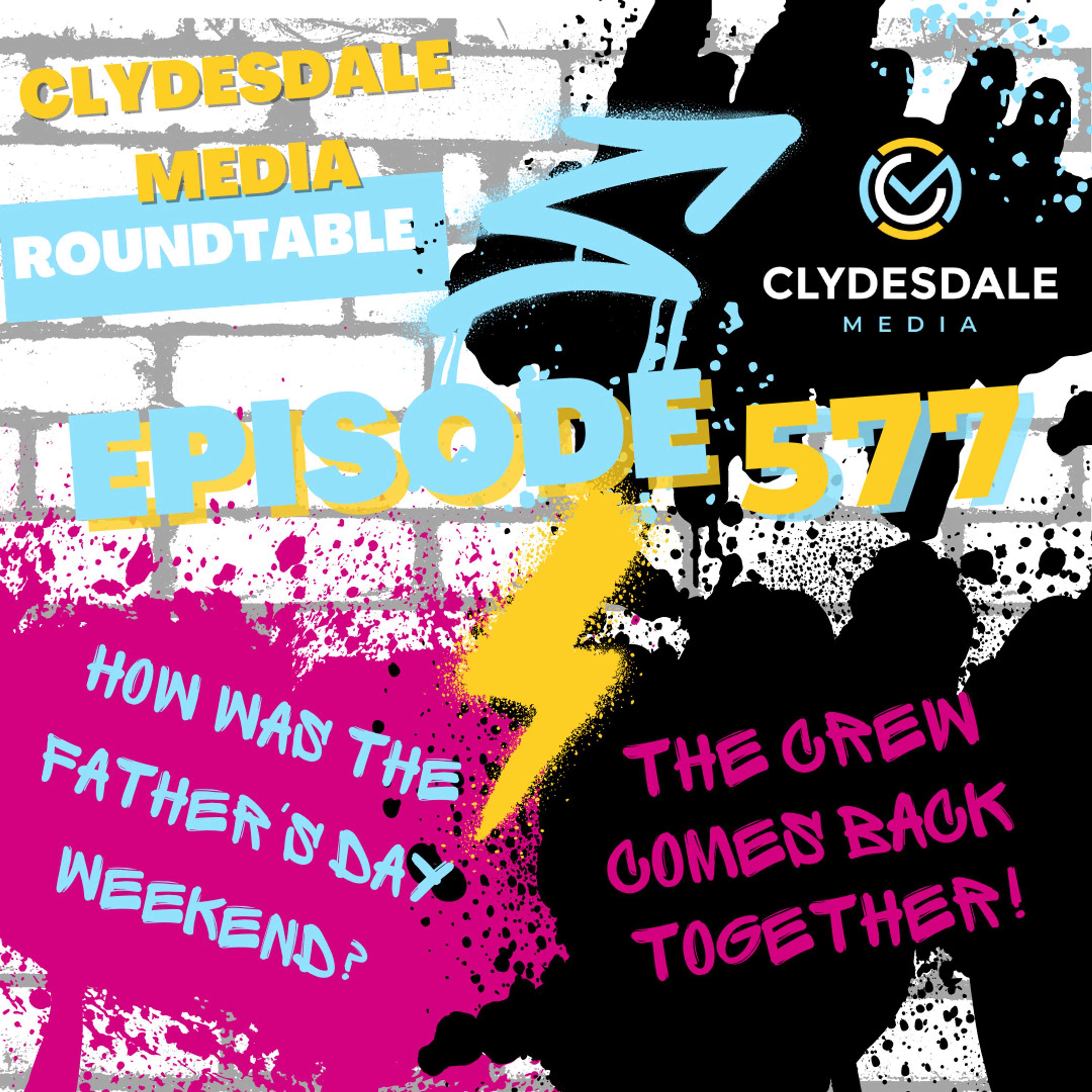 The Clydesdale Media Roundtable - The Crew is back together!