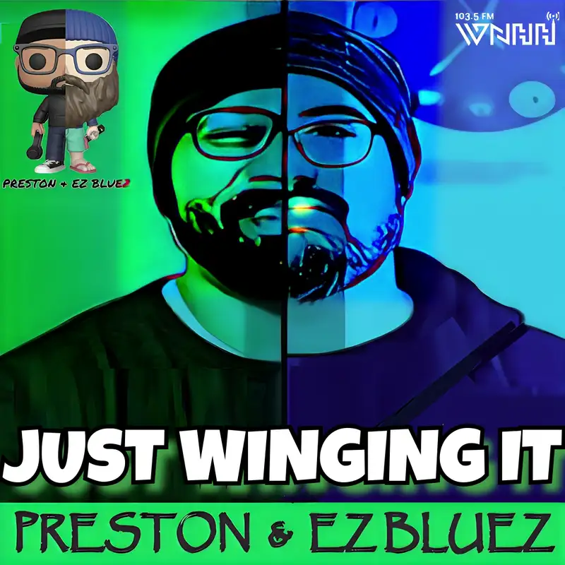 Preston & EZ BlueZ: Just Winging It