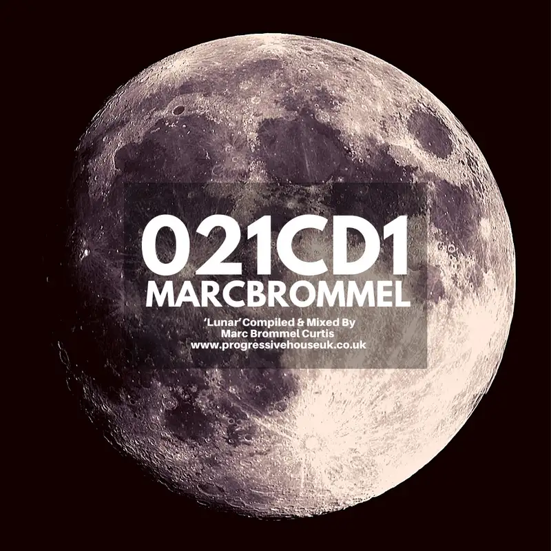 021 CD1 - 'Lunar' Compiled & Mixed Marc Brommel