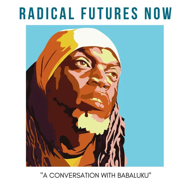 Babaluku in Conversation with The Radical Zone
