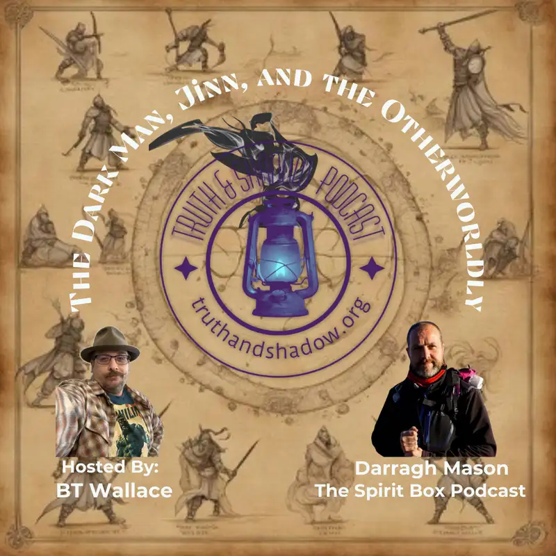 Ep. 21 The Dark Man, Jinn, and the Otherworldly: A Dive into Folklore and Mythology